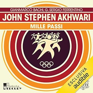 John Stephen Akhwari. Mille passi copertina