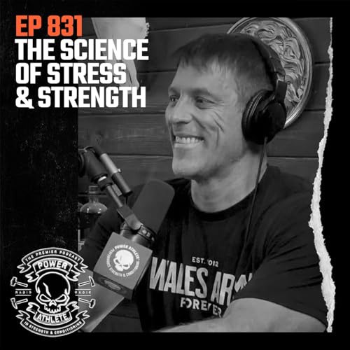 Ep 831: The Science of Stress & Strength