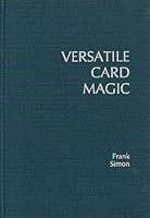 Versatile Card Magic B006WRK83E Book Cover