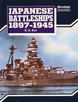 Paperback Japanese Battleships 1897-1945 (Warships Fotofax) Book