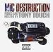 Mic Destruction