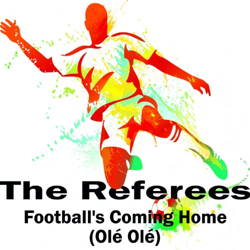 Football's Coming Home (Olé Olé) The Referees Digital Music