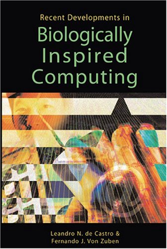 Recent Developments in Biologically Inspired Computing