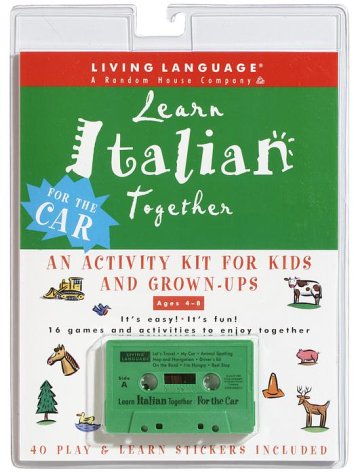 Learn Italian Together: An Activity Kit for Kids and Grown-Ups (Living ...