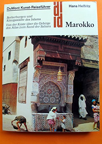Marokko Ein Reiseführer zur Kunst Marokkos, Reihe:DuMont Kunst-Reiseführer,