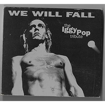 We Will Fall: An Iggy Tribute