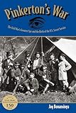 Pinkerton's War: The Civil War's Greatest Spy And The Birth Of The U.S. Secret Service