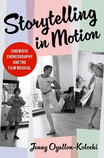 Choreography and the Film Musical : l'évolution esthétique du mouvement