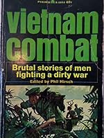 Vietnam Combat: Brutal Stories of Men Fighting a Dirty War B0010TJDKI Book Cover