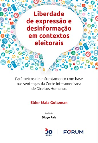 Liberdade de Expressão e Desinformação em Contextos Eleitorais