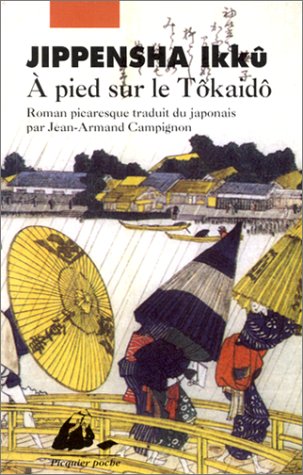 Télécharger A pied sur le Tôkaidô (roman picaresque) Livre eBook France