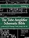 The Tube Amplifier Schematic Bible Volume 2: Library of Vintage Tube Amps (G-Z) (Manufacturers G-Z)