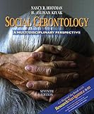 Social Gerontology with Research Navigator (7th Edition)