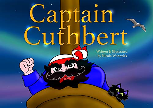 Captain Cuthbert Captain Cuthbert And Scat The Cat Kindle Edition By Worswick Nicola Children Kindle Ebooks Amazon Com