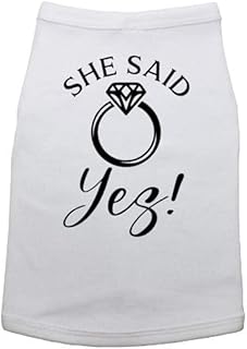 Ebenezer Fire She Said Yes/Wedding Announcement Dog Shirt/Marriage Puppy Tee (L, White(Black Text))