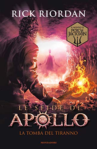 Télécharger Le sfide di Apollo - 4. La tomba del tiranno (Italian Edition) PDF