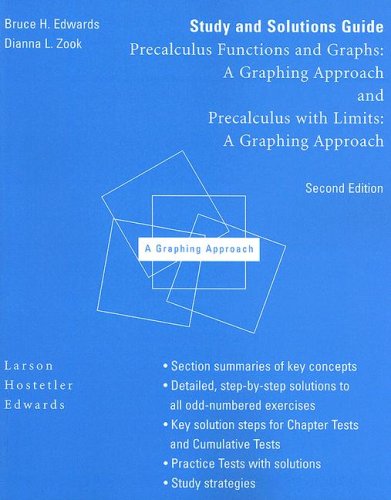 Study and Solutions Guide for Larson/Hostetler/Edwards' Precalculus With Limits: A Graphing Approach, 2nd