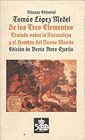 De los tres elementos: Tratado sobre la naturaleza y el hombre del Nuevo Mundo (El Libro de bolsillo) (Spanish Edition) 8420605034 Book Cover