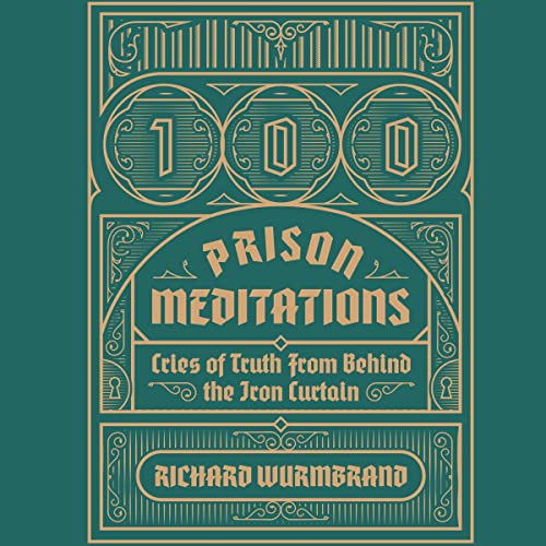 100 Prison Meditations by Richard Wurmbrand episode artwork