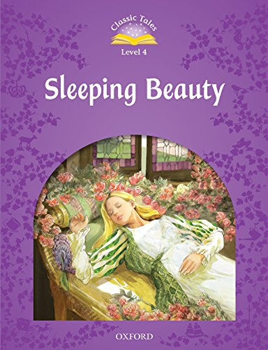 Sleeping Beauty Sleeping Beauty (Classic Tales Level 4) by Daryl Adair