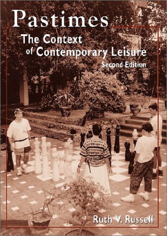 Pastimes: The Context of Contemporary Leisure