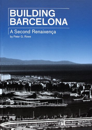 Building Barcelona A Second Renaixença histoire architecture catalogne - 2