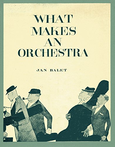 What Makes an Orchestra B00133KDI2 Book Cover