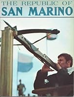 The Republic of San Marino, the oldest and smallest republic of the world B0006E2V5C Book Cover