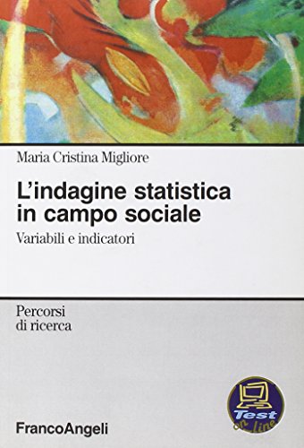 L'indagine statistica in campo sociale. Variabili e indicatori