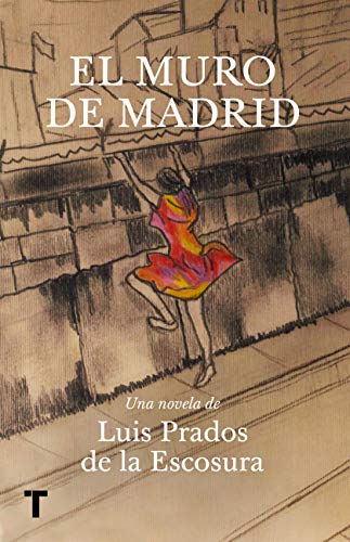 El muro de Madrid (El cuarto de las maravillas)