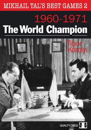 Mikhail Tal's Best Games 2 – The World Champion