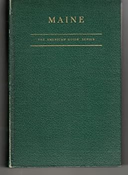 Maine: A Guide 'Down East' (WPA Guides)