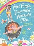 Mae Fory'n Ddiwrnod Newydd Sbon / Tomorrow is a Brand-New Day
