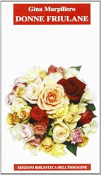 Paperback Donne friulane [Italian] Book