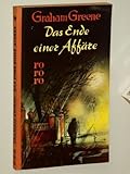 Greene, Graham: Das Ende einer Affäre. Roman. Rowohlt, 1955. 8°. 170 (1) S. kart. m. Leinen.-Rücken. (ISBN 3-8289-0102-6) - Graham: Greene