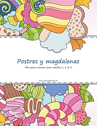 Postres y magdalenas libro para colorear para adultos 1, 2 & 3 (Spanish Edition)