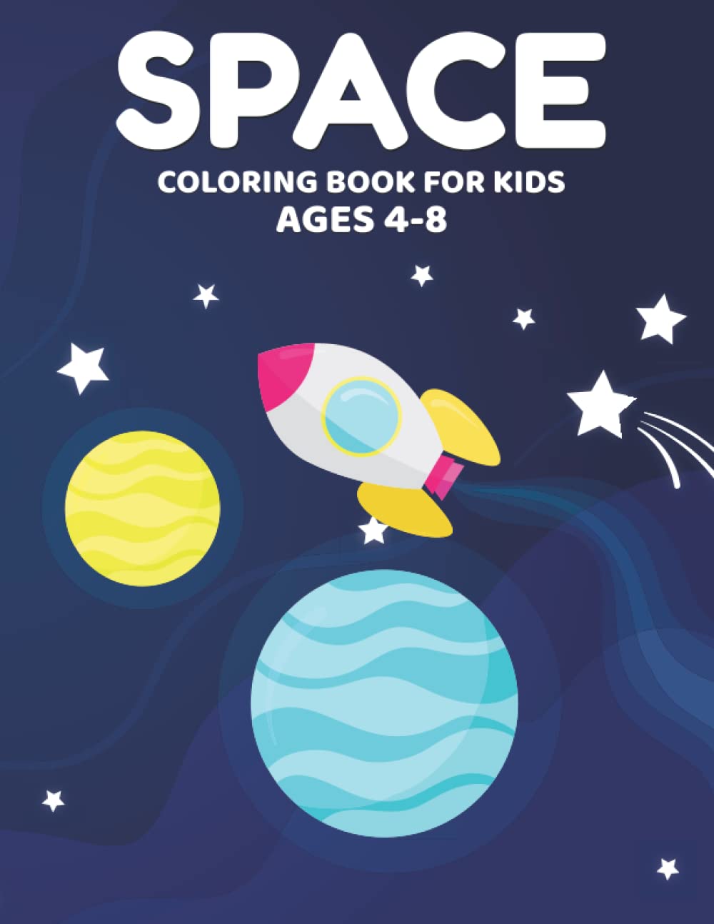 Space Coloring Book for Kids: Outer Space Coloring with Planets, Astronauts, Space Ships, Rockets (Children's Coloring Books)