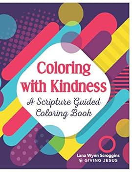 Paperback Coloring with Kindness: Scripture Guided Coloring Book