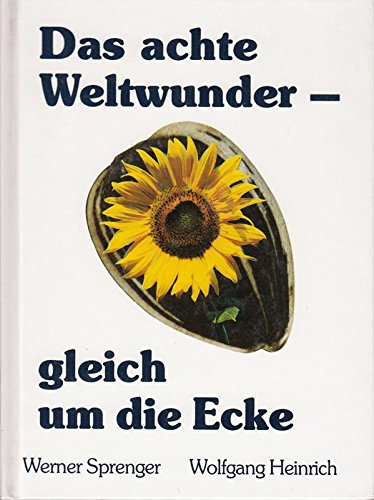 Preisvergleich Produktbild Das achte Weltwunder - gleich um die Ecke