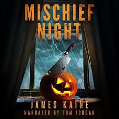 Mischief Night Audiolibro Por James Kaine arte de portada