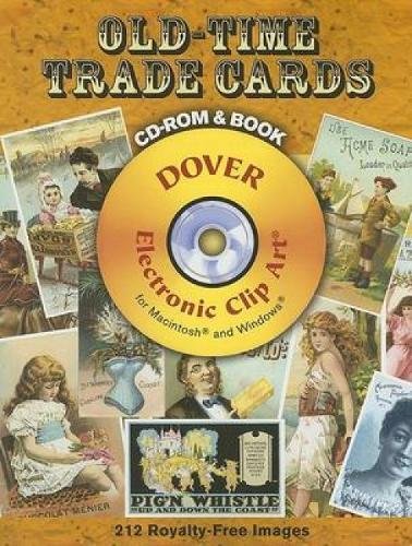 Old-Time Trade Cards CD-ROM and Book (Dover Electronic Clip Art)