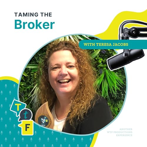 Taming the Broker: Teresa Jacobs cover art