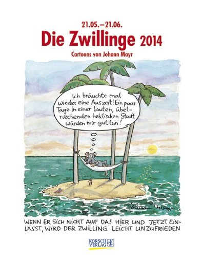 Die Zwillinge 2014: Sternzeichen-Cartoonkalender Die Zwillinge 2014: Sternzeichen-Cartoonkalender