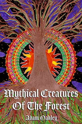 Mythical Creatures Of The Forest (Inner Peace Now)