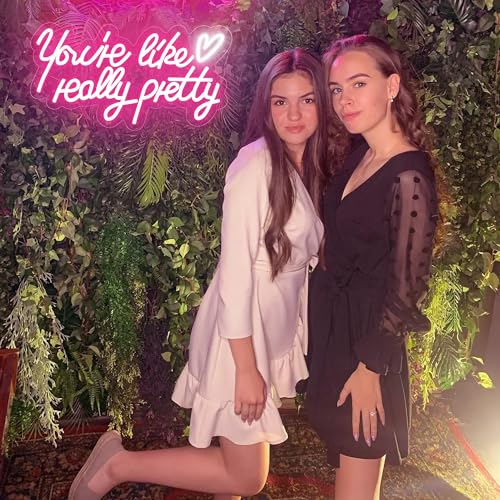 Image of You're Like Really Pretty Neon Sign, Dimmable Pink LED Light Sign for Girls Bedroom, Your Like Really Pretty Sign Birthday Wedding Party Home Salon Wall Decor, Gifts for Mom, Mother's Day