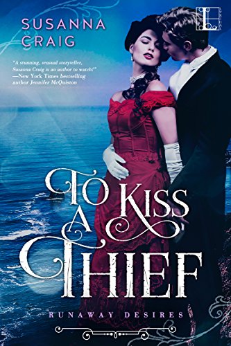 To Kiss a Thief (The Runaway Desires Series Book 1)