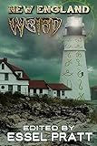 New England: Weird (Weird Fiction) (Volume 1)