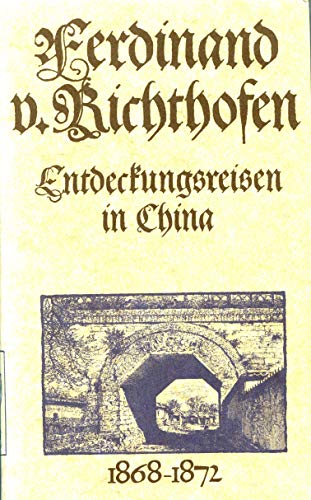 Entdeckungsreisen in China 1868-1872,