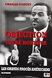  Objection Votre Honneur. les Grands Proces Américains
