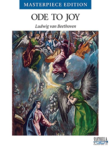 Ode To Joy * The New Masterpiece Edition
